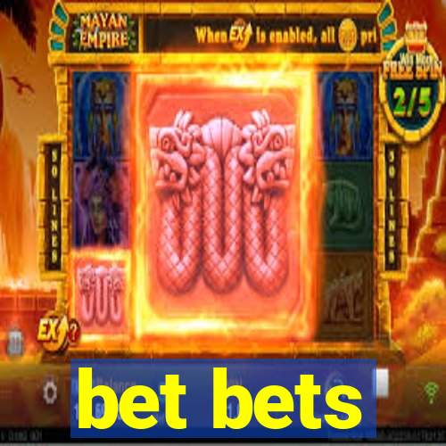 bet bets